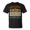 Marketing Specialist Gifts Funny Marketing Specialist Unisex T-Shirt