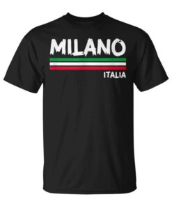Milano Italy Milano Italia Italia Flag Home Pride Unisex T-Shirt