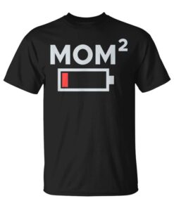 Mom of 2 Kids Son Daughter Low Battery Mother's Day Unisex T-Shirt