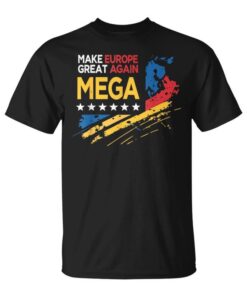 Pro Eu Make Europe Great Again Mega Unisex T-Shirt