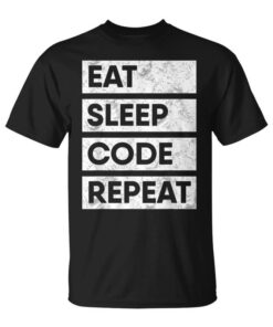 Programmer Eat Sleep Code Repeat Coding Unisex T-Shirt
