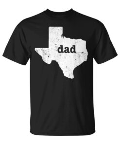 Proud Texas Dad Texas Dad Texas Gifts Unisex T-Shirt