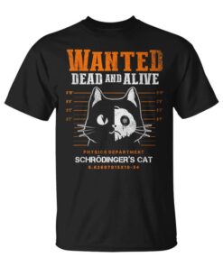 Quantum Mechanics Theoretical Physics Schrödinger's Cat Unisex T-Shirt