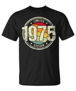 Retro 49 Years Old Born In 1975 Limited Edition 49th Birthday Unisex T-Shirt