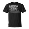 Roberto Gift Unisex T-Shirt