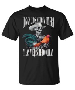Roosters Give Me Money Roosters Take It From Me Unisex T-Shirt