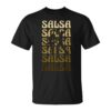 Salsa Dance For A Latin Music Salsa Dance Unisex T-Shirt