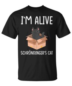 Schrödinger's Cat Dead Alive Printed On Both Sides Physics T-Shirt Unisex T-Shirt