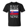 Slovakia Slovak Slovensko Unisex T-Shirt