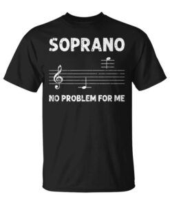 Soprano No Problem For Me Singing Unisex T-Shirt