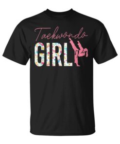 Taekwondo Shirt Taekwondo Girl Martial Arts Taekwondoin Unisex T-Shirt