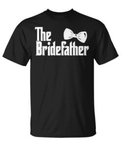 The Groom Father Of The Bride Father Wedding Marriage Unisex T-Shirt