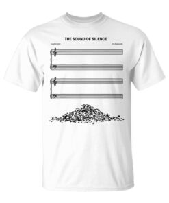 The Sound Of Silence Musical Funny Unisex T-Shirt