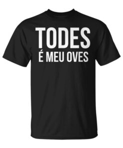 Todes Meu Oves Ovo Unisex T-Shirt