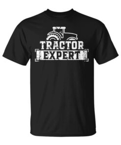Tractor Expert Farmer Driver Agricultural Tractors Unisex T-Shirt