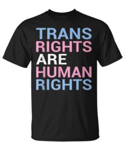 Trans Rights Are Human Rights Unisex T-Shirt