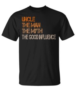 Uncle The Man The Myth The Good Influence Men's Unisex T-Shirt