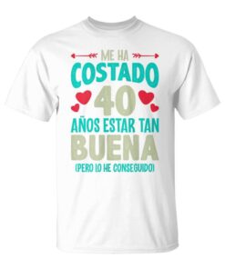 Woman It's Taken Me 40 Years Gift 40th Birthday 1980 For Her Tank Top Unisex T-Shirt