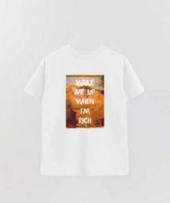 Art Collection 28 Wake Me Up When I'M Rich Printed Overshirt T-Shirt