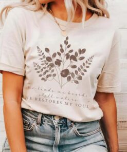 T-Shirt He Leads Me Beside Still Waters