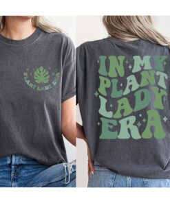 In My Plant Lady Era Gardening T-Shirt