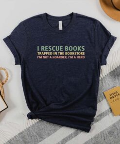 I Rescue Books Literary T-Shirt