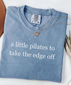 A Little Pilates To Relax T-Shirt