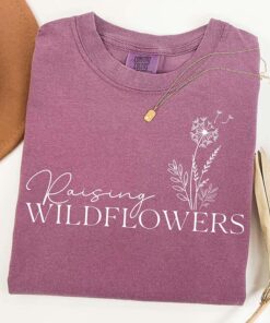 Mother'S Day T-Shirt Raising Wildflowers