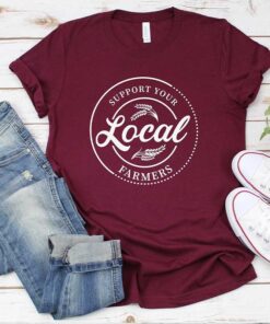Support Your Local Farmers T-Shirt