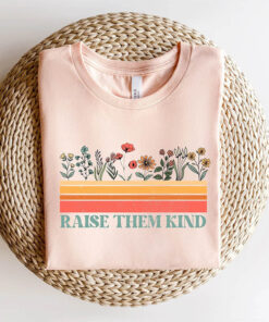 Floral T-Shirt Raise Kind Ones
