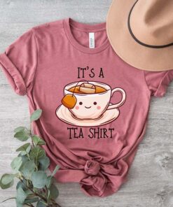 Gift T-Shirt For Tea Lovers