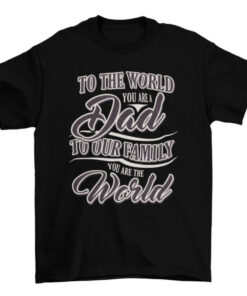 Best Dad Ever Father's Day Tee Shirt T-Shirt