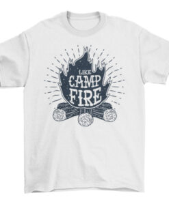 Campfire Logs Illustration Banner Ribbons and Label Quote Like T-Shirt