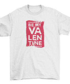 Valentine's Day T-Shirt for Women and Men T-Shirt