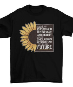 Sunflower Inspirational Quote Tee for Women T-Shirt