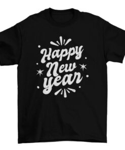New Year Celebration Tee for Men and Women T-Shirt