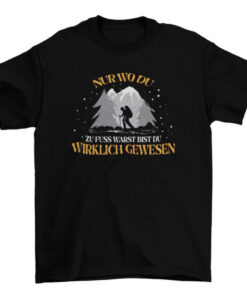 German Hiking T-Shirt with Inspiring Quote T-Shirt