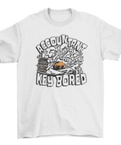 Funny Accountant Tee Shirt - I'm Not Lazy I'm Just On Banker's Hours T-Shirt