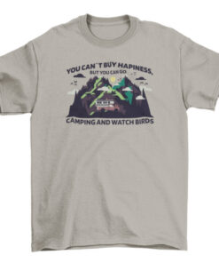 Bird Watching and Camping Tee Shirt for Nature Lovers T-Shirt