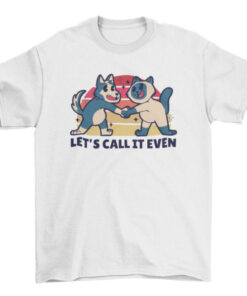 Cat and Dog Friends Cartoon T-Shirt with Handshake and Quote T-Shirt