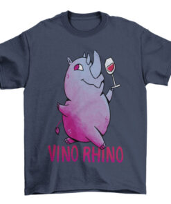 Colorful Rhino Wine Cup T-Shirt with Cute Quote T-Shirt