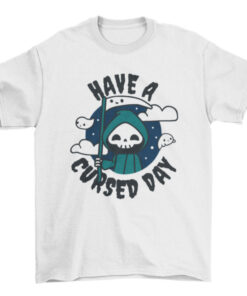 Cute Cursed Day Death Tee for Women and Men T-Shirt