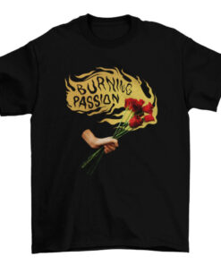 Flame Graphic Tee with Flowers and Burning Passion Quote T-Shirt