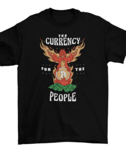 Bitcoin T-Shirt Currency for the People T-Shirt