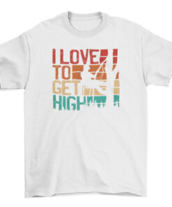 Arborist T-Shirt - Love to Climb Trees and Reach New Heights T-Shirt