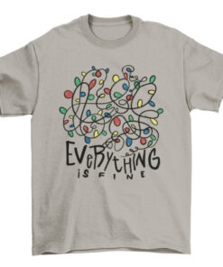 Funny Tangled Christmas Lights Everything is Fine Tee Shirt T-Shirt