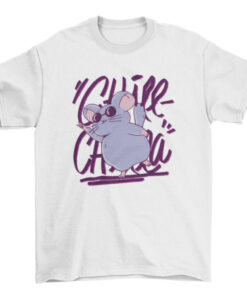 Cool Chill Chilla Graphic Tee Shirt Design for Men and Women T-Shirt