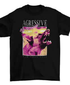 Aggressive Dog Tee Shirt for Men and Women T-Shirt