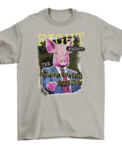 Imperialist Swines Quote Tee Shirt - Political Statement Top T-Shirt