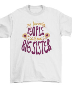 Big Sister Sunflower Quote T-Shirt